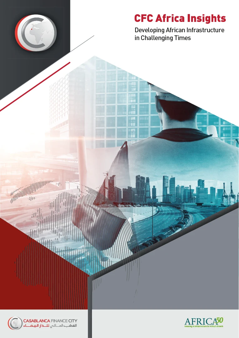 Developing African Infrastructure in Challenging Times — Casablanca Finance City